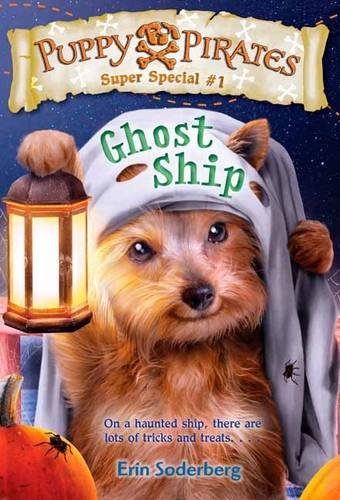 Puppy Pirates Super Special #1: Ghost Ship (A Stepping Stone Book(TM))