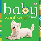 Baby: Woof Woof! (Baby Chunky Board Books)
