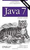 Java 7 Pocket Guide: Instant Help for Java Programmers