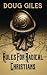 Rules for Radical Christians: 10 Biblical Disciplines for Influential Believers by Doug Giles