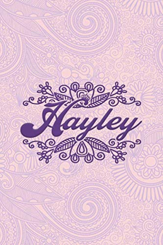 Hayley- i'm Hayley, nootbook: Ruled 6x9 -100 pages Ruled writing journal lined. diary. notebook "Hayley", a notebook. this notebook for "Hayley", ... name of "Hayley" in the notebook cover.