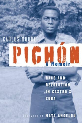 Download Pichon: Race and Revolution in Castro's Cuba: A Memoir PDF