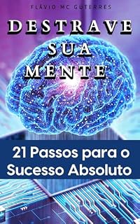 Livro Destrave Sua Mente: 21 Passos para o Sucesso Absol