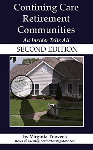 Continuing Care Retirement Communities: An Insider Tells All (Second Edition)