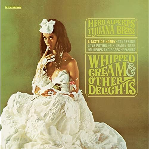 Alpert, Herb, Tijuana Brass - Whipped Cream & Other Delights