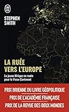La ruée vers l'Europe: La jeune Afrique en route vers le Vieux Continent (Essai (12617)) (French Edition) by 