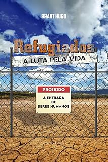 Livro Refugiados: A luta pela vida