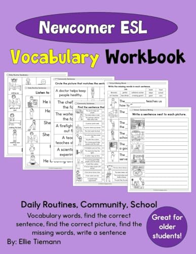ESL Vocabulary Workbook: Newcomer Students | Daily Activities, Community, School (Newcomer ESL Workbooks) ESL Vocabulary Workbook: Newcomer Students | Daily Activities, Community, School (Newcomer ESL Workbooks) Paperback