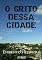 Livro O Grito Dessa Cidade