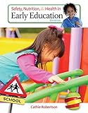Safety, Nutrition and Health in Early Education