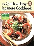 Quick & Easy Japanese Cookbook: Great Recipes from Japan's Favorite TV Cooking Show Host by