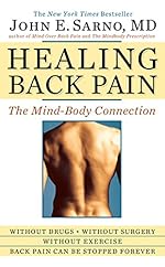 Healing Back Pain: The Mind-Body Connection