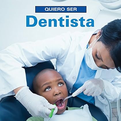 Quiero Ser Dentista Quiero Ser Dentista
