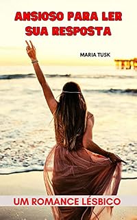 Livro Ansioso para ler sua resposta: Um romance lésbico