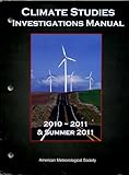 Climate Studies Investigations Manual Academic Year 2010 - 2011, American Meteorological Society, 1878220063