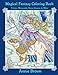 Magical Fantasy Coloring Book (Volume 2) Adult Coloring Book featuring Mermaids, Fairies, Snow Queen & More! A Coloring Book For All Ages (Annie Brown Coloring Books) by Annie Brown