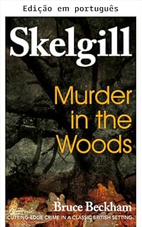Livro Assassinato no bosque (O detetive inspetor Skelgill investiga Livro 8)