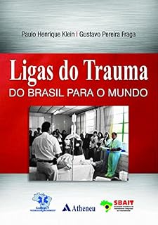 Livro Ligas do Trauma do Brasil para o Mundo