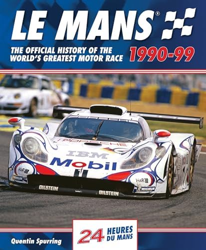 Le Mans 2000-09: The official history of the world's greatest