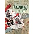 Zombie Haiku: Good Poetry For Your...Brains