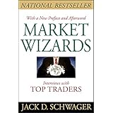 Market Wizards: Interviews with Top Traders