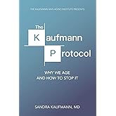 The Kaufmann Protocol: Why we Age and How to Stop it