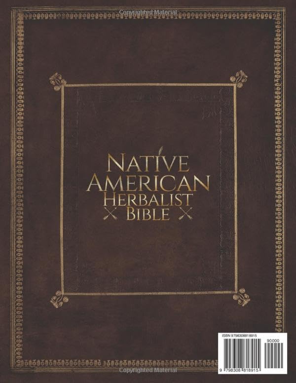 Native American Herbalist's Bible [25 in 1]: 1000+ Remedies & Medicinal Herbs to Naturally Improve Your Wellness And Build Your Own Herbal Apothecary Table Native American Herbalist's Bible [25 in 1]: 1000+ Remedies & Medicinal Herbs to Naturally Improve Your Wellness And Build Your Own Herbal Apothecary Table Paperback Kindle Hardcover