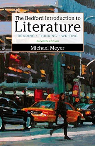 Bedford Introduction to Literature : Reading, Thinking, Writing