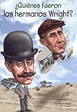 Image de Quines Fueron Los Hermanos Wright? (Who Were The Wright Brothers?) (Turtleback School & Library Binding Edition) (Quién Fue? / Who Was?) (Spanish Edi