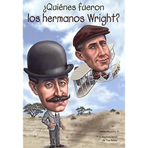 Quines Fueron Los Hermanos Wright? (Who Were The Wright Brothers?) (Turtleback School & Library Binding Edition) (Quién Fue? / Who Was?) (Spanish Edi
