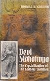 Front cover for the book Devi Mahatmya: The Crystallization of the Goddess Tradition by Thomas B. Coburn
