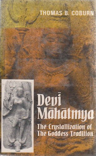 Devi Mahatmya: The Crystallization of the Goddess Tradition