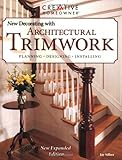 New Decorating with Architectural Trimwork by Jay Silber Mr.
