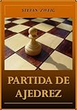 PARTIDA DE AJEDREZ (Spanish Edition) by STEFAN ZWEIG