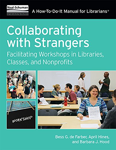 Collaborating W/Strangers (How-to-Do-It Manual for Librarians)