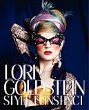 Lori Goldstein: Style Is Instinct by Lori Goldstein