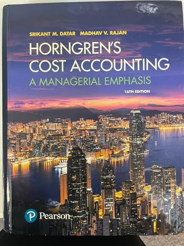 Cost Accounting: A Managerial Emphasis: Horngren, Charles T