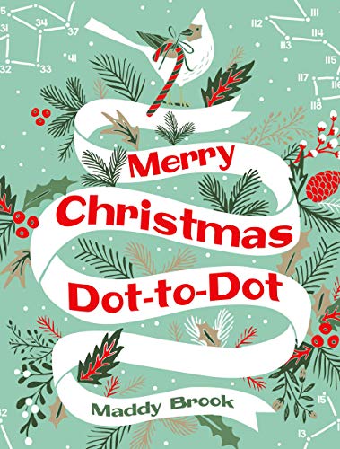 Merry Christmas Dot-to-Dot by Maddy Brook