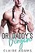 Dr. Daddy's Virgin - A Standalone Novel (A Single Dad Romance)