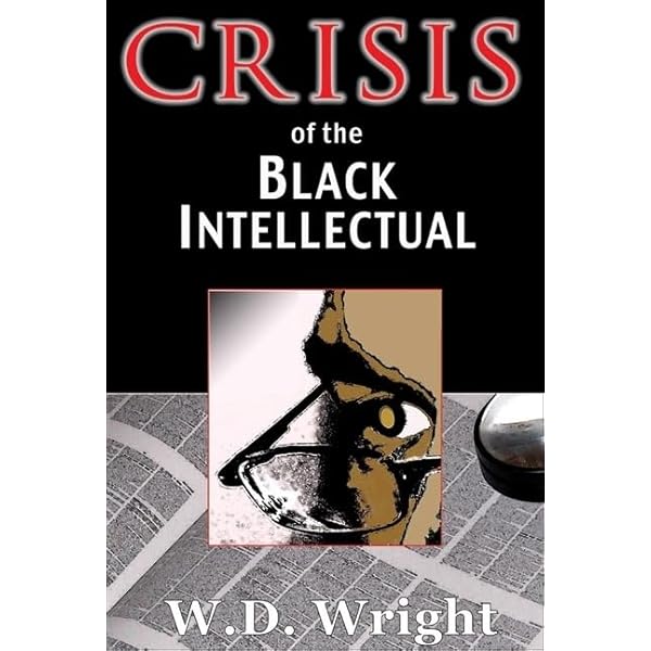 Black Intellectuals: Race and Responsibility in American Life