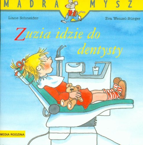 Zuzia idzie do dentysty. Madra Mysz (polish)