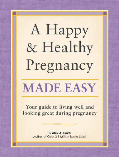 A Happy And Healthy Pregnancy Made Easy Kindle Edition By -
