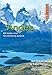 Andes: Trekking and Climbing: 26 Treks and 18 Climbing Peaks