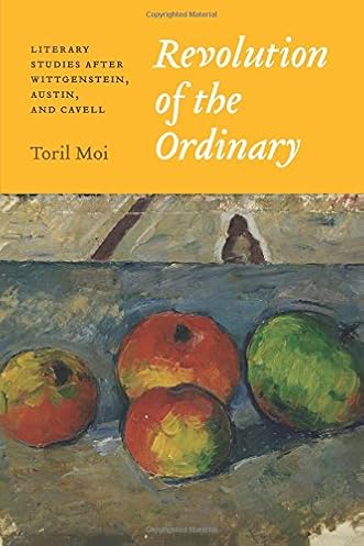 Book Cover for Revolution of the Ordinary: Literary Studies After Wittgenstein Austin And Cavell