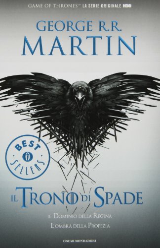 Il trono di spade. Le Cronache del ghiaccio e del fuoco vol. 4 - Il dominio della regina-L'ombra della profezia