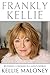 Frankly Kellie: Becoming a Woman in a Man's World - Book by Kellie Maloney