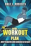 Image de The Home Workout Plan: How to Master Core Exercises in 30 Days