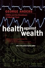 Health Against Wealth
