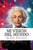 Mi vision del mundo (Spanish Edition)