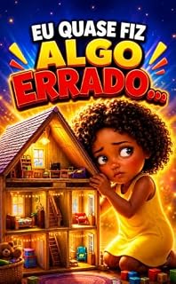 Livro EU QUASE FIZ ALGO ERRADO (Coleção Lia e Nico - Livros infantis)